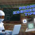 Prompt Engineering Tips For Better AI Results